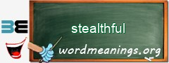 WordMeaning blackboard for stealthful